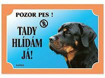 Tabuľka Tu strážim! Rottweiller 1ks